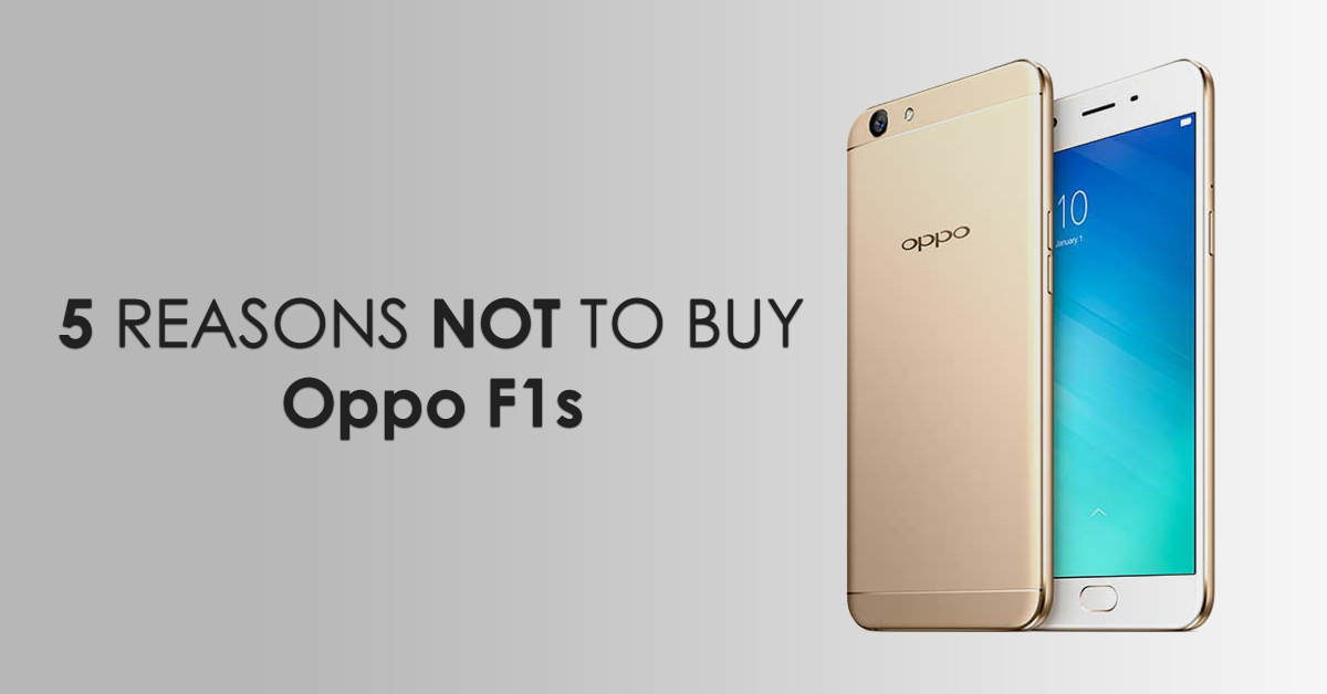 Why the Oppo F1s Might Not Be the Best Choice for Your Next Phone