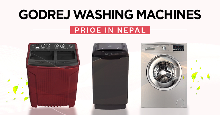 Godrej Washing Machines in Nepal: Latest Prices and Models for 2026
