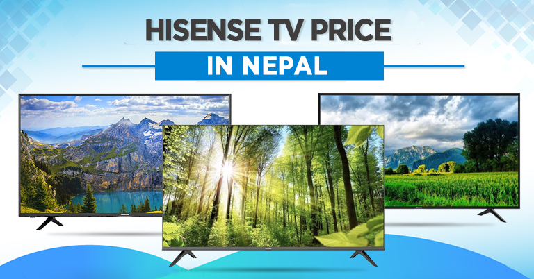 Hisense TV Models and Prices in Nepal (Updated November 2025)