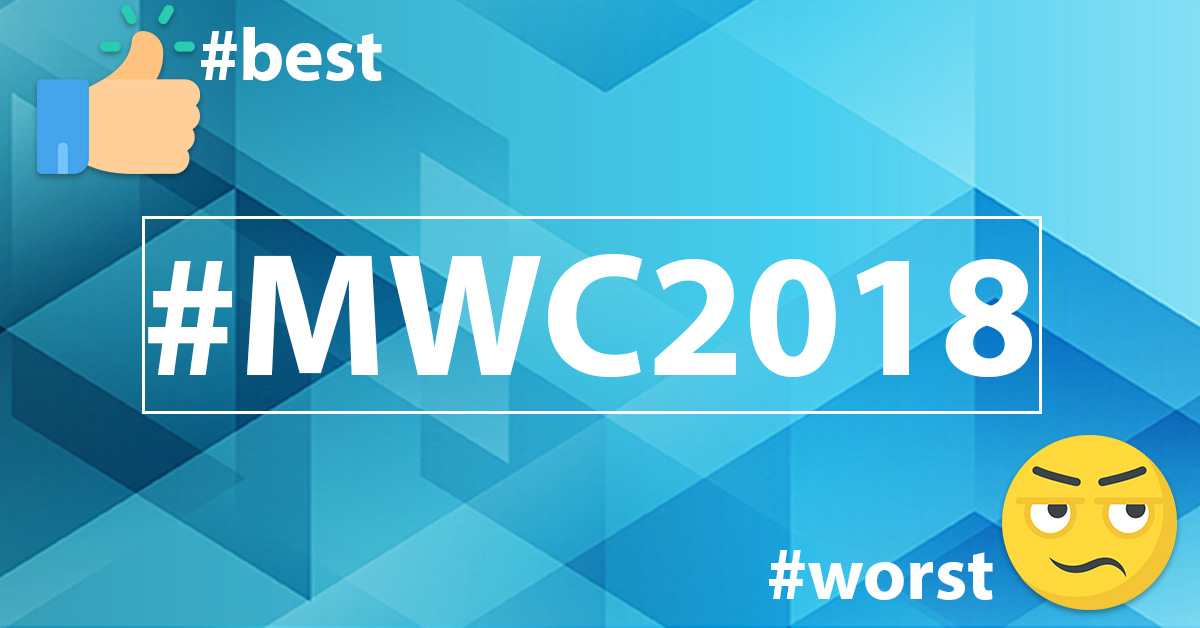 Mobile World Congress 2018: Highlights and Low Points