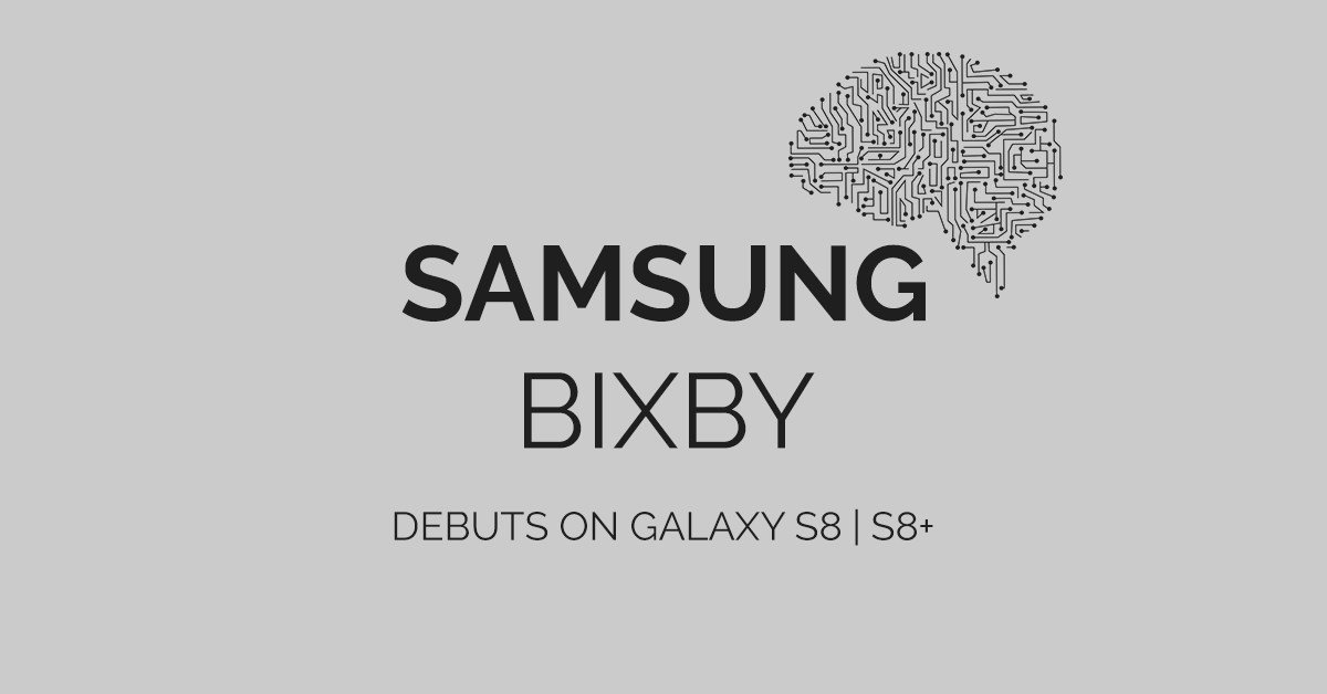 Samsung Unveils Bixby, a New AI Assistant for Galaxy S8 and Beyond